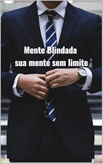 Livro Mente Blindada: Sua Mente Sem Limites