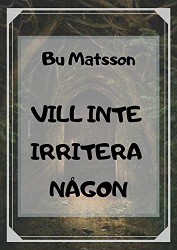 Vill Inte Irritera Nagon Swedish Edition Kindle Edition By Bu