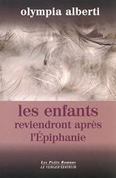 Les  enfants reviendront après l'Épiphanie ou Le petit cahier de Sara Banzet