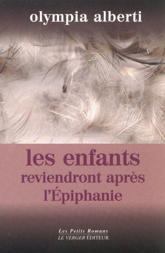Les  enfants reviendront après l'Épiphanie ou Le petit cahier de Sara Banzet