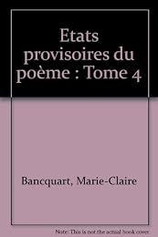 États provisoires du poème