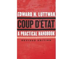 Coup d'État: A Practical Handbook, Revised Edition