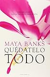 Quedatelo todo (Spanish Edition)