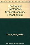 The Square (Methuen's twentieth century French texts) by 