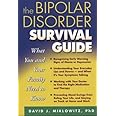 The Bipolar Disorder Survival Guide: What You and Your Family Need to Know