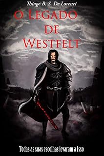 Livro O Legado de Westfelt (Saga Westfelt Livro 1)