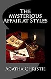 The Mysterious Affair at Styles: Hercule Poirot's First Case (Hercule Poirot Mysteries)