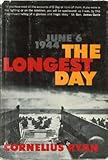 The Longest Day:  June 6, 1944