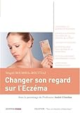 Image de Changer son regard Sur l'Eczéma