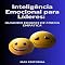 Livro Inteligência Emocional para Líderes Guiando Equipes de Forma Empática (INTELIGÊNCIA EMOCIONAL & SAÚDE MENTAL Livro 1)
