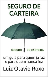 Livro SEGURO DE CARTEIRA: um guia para quem já faz e para quem nunca fez (estratégias antifrágeis de investimentos)