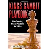 Kings Gambit Playbook: 200 Opening Chess Positions for White (Chess Opening Playbook)
