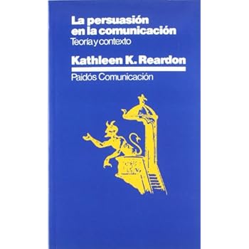 La persuasión en la comunicación: Teoría del texto La persuasión en la comunicación: Teoría del texto
