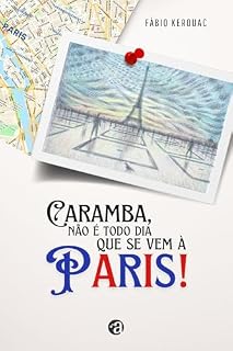 Livro Caramba, Não é todo dia que se vem a Paris!