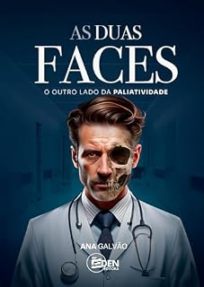 Livro As duas faces: O outro lado da paliatividade