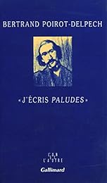 J'écris "Paludes"