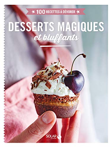 Desserts magiques et bluffants by Collectif