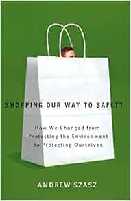 Shopping Our Way To Safety How We Changed From Protecting