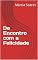 Livro De Encontro com a Felicidade