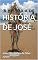 Livro A HISTÓRIA DE JOSÉ