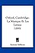 Oxford, Cambridge: La Musique Et Les Lettres (1895)