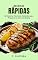 Livro Receitas Rápidas: 40 Receitas Fáceis de Refeições para Preparar na Correria Diária