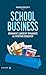 School business (Cahiers libres) (French Edition) by