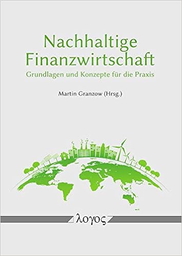 Nachhaltige Finanzwirtschaft Grundlagen Und Konzepte Fur Die Praxis Amazon De Granzow Martin Bucher