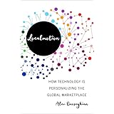 Localmotion: How Technology Is Personalizing the Global Marketplace