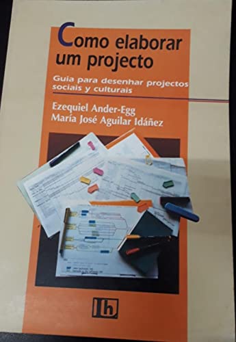 Como Elaborar Un Proyecto Spanish Edition ANDER EGG EZEQUIEL AGUILAR como-elaborar-un-proyecto-spanish-edition-ander-egg-ezequiel-aguilar