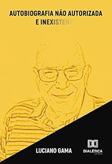 Livro Autobiografia não autorizada e inexistente
