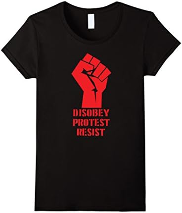 Women's Power Fist T-Shirt Disobey Protest Resist Anti-Trump Medium Black