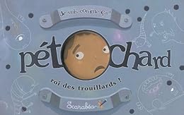 Pétochard, roi des trouillards