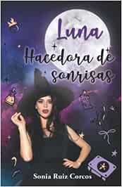 Luna, hacedora de sonrisas.