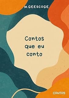 Livro Contos que eu conto: Contos