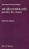 Musicothérapie - paroles des maux by 