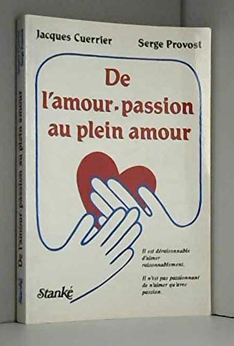 De L Amour Passion Au Plein A Cuerrier Jacques Provost Serge Amazon Ca Livres