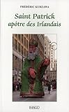 Saint Patrick, apôtre des Irlandais (Hors collection Imago) (French Edition) by 