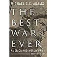 The Best War Ever: America and World War II (The American Moment)