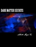 Dark Matter Secrets: 80 Years Of Spooky Magic by Abbott Magic Co., Chuck Kleiber