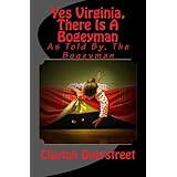 Yes virginia, There Is A Bogeyman