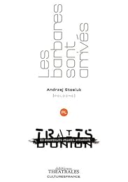 Les  barbares sont arrivés