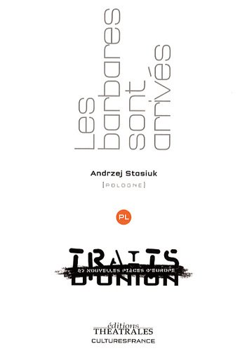 Les  barbares sont arrivés