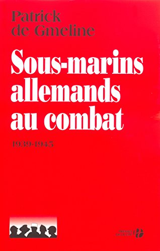 Sous-marins allemands au combat