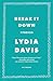 Break It Down: Stories (FSG Classics) by Lydia Davis