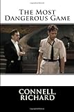 The Most Dangerous Game: Richard Connell's Original Masterpiece