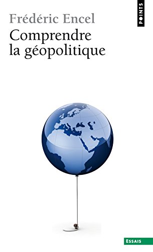 Télécharger Comprendre La G'Opolitique (English and French Edition)