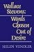 Wallace Stevens: Words Chosen Out of Desire by