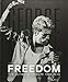 George Michael: Freedom: The Ultimate Tribute 1963 - 2016 by