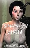 I Summoned My